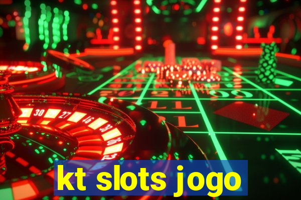 kt slots jogo